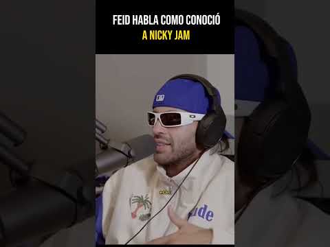Feid Habla Como Conoció A Nicky Jam #viralshorts