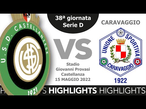 HIGHLIGHTS | Castellanzese 2-3 Caravaggio | Serie D 2021-22 | Giornata 38