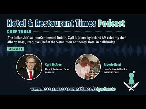 The Italian Job at InterContinental Dublin with Executive Chef Alberto Rossi | Chef Table Episode #4