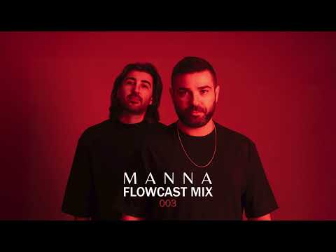 MANNA - FlowCast Mix 003