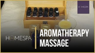 Aromatherapy Massage Techniques [Unintentional ASMR] - Step By Step Complete Series