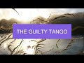 The Guilty Tango Lyrics