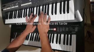 Los Temerarios - Nunca es tarde