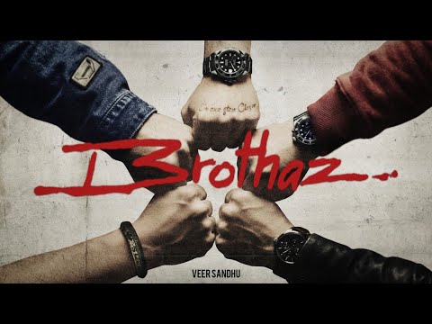 BROTHAZ - Veer Sandhu | Devilo | Official Visual Video