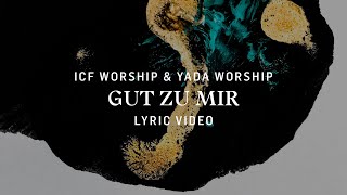Musik-Video-Miniaturansicht zu Gut zu mir Songtext von ICF Worship & YADA Worship