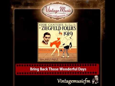 Bert Williams – Bring Back Those Wonderful Days