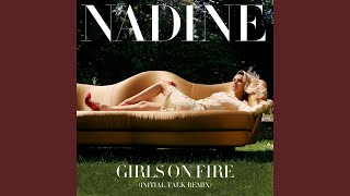 Girls On Fire (Initial Talk Remix)