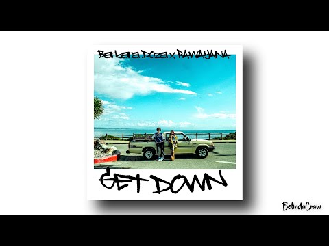 Barbara Doza, Rawayana - Get Down (Letra/Lyrics)