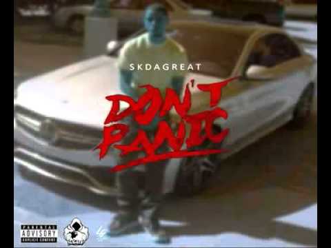 SK DA GREAT • DON'T PANIC FREESTYLE
