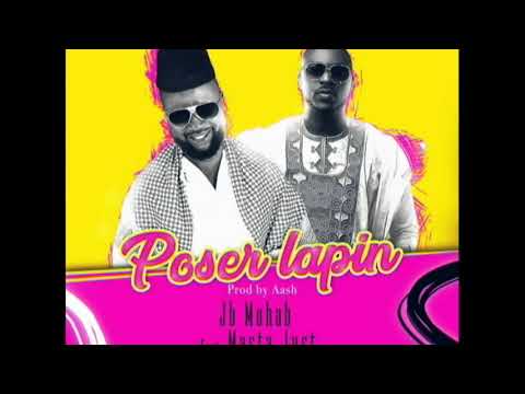 JB mohab ft Masta just (TOOFAN)-POSER LAPIN (Official Audio 2018)