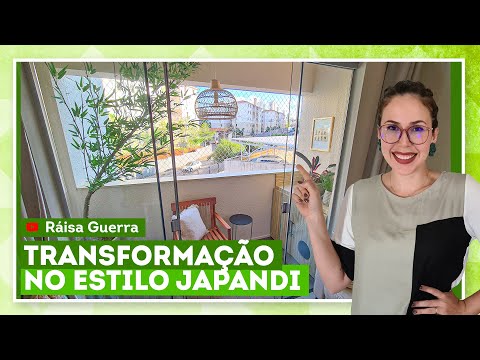 Transformação de varanda no estilo japandi com Ráisa Guerra