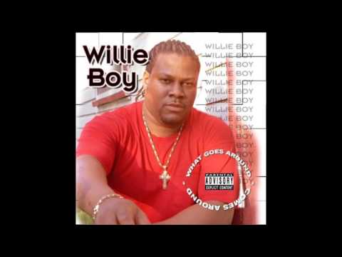 Willie Boy - Real Nigga Shit I'm On