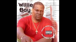 Willie Boy - Real Nigga Shit I'm On