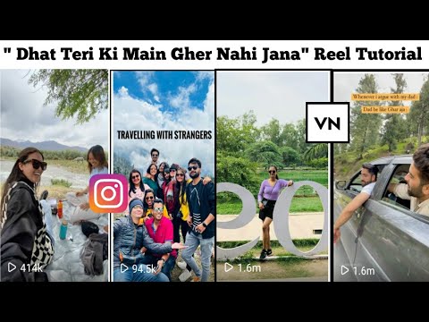 Dhat Teri Ki Main Gher Nahi Jana Reel Tutorial | Dhat teri ki main gher nahi jana reel Editing