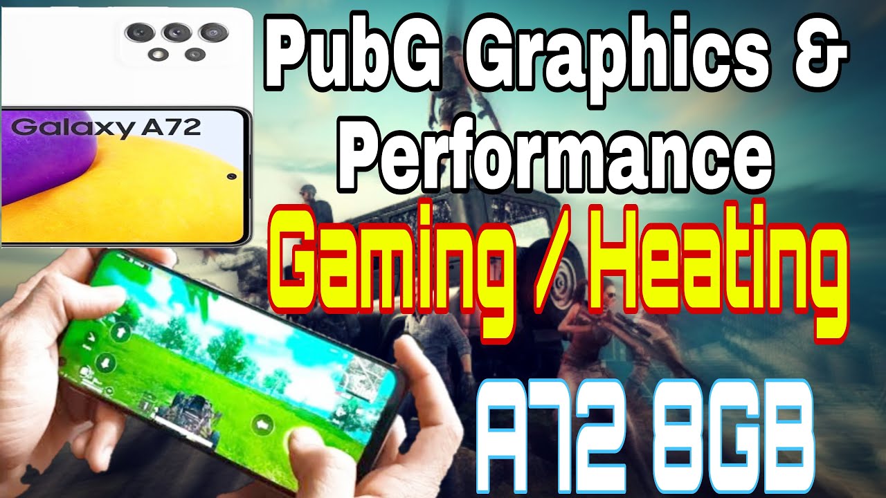 Samsung Galaxy A72 Pubg Mobile graphics, Heating, Gaming performance test | A72 8gb Ram | NTL
