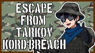 【Escape From Tarkov】方向音痴が行くタルコフ KORD BREACH新シーズンやってくぞ！！ PVEもするかも　3日目　【実況】
