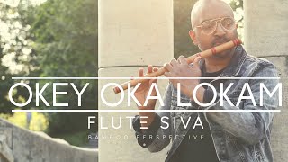 Okey Oka Lokam  Flute Instrumental by Flute Siva  