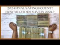 HUGE CASH COUNT HOW MUCH DID I SAVE IN 2024 FINAL SAVINGS COUNT SINGLE MOM JANUARY 2025