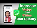 how to increase video and voice call quality in whatsapp