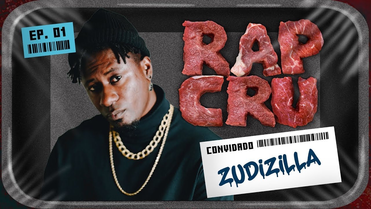 RAP CRU com Zudizilla #Episódio01