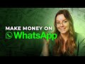 How To Make Money On WhatsApp in 2024