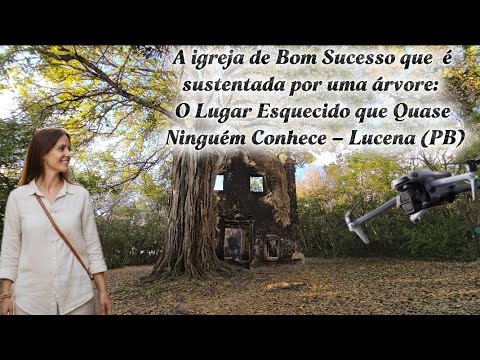 As Ruínas Misteriosas de Bom Sucesso: O Lugar Esquecido que Quase Ninguém Conhece – Lucena (PB)
