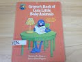 Sesame Street Grover S Book Of Cute Little Baby Animals Read Aloud