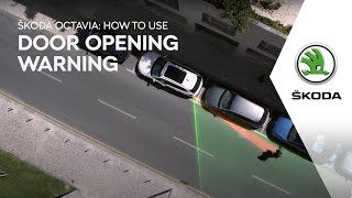 OCTAVIA: How to use Door opening warning Trailer
