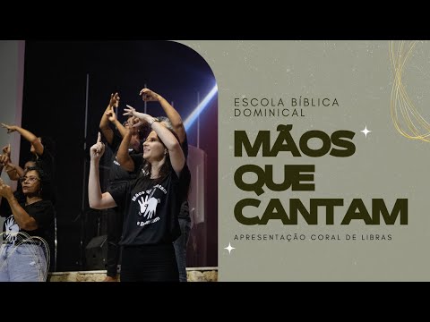 ESCOLA BÍBLICA DOMINICAL  | CORAL DE LIBRAS - MÃOS QUE CANTAM - 14/12/2025