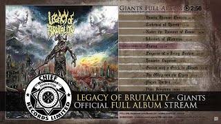 LEGACY OF BRUTALITY - Giants [Official FULL ALBUM Stream] (2014)‏