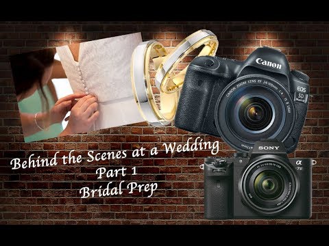 Behind the Scenes of a Wedding - Part 1 Bridal Prep Film making and Photography