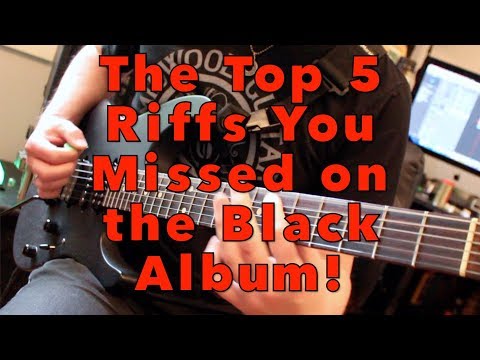 Top 5 Most UNDERRATED Metallica Black Album Riffs! | Weekend Wankshop 234