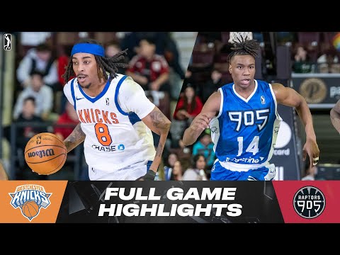 Westchester Knicks vs. Raptors 905 - Game Highlights