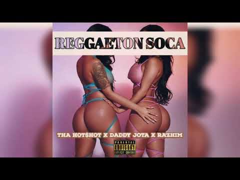 Tha Hot$hot - Reggaeton Soca (feat. Daddy Jota & Ra'zhim) (Audio)