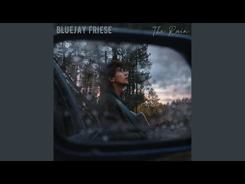 The Rain - Bluejay Friese