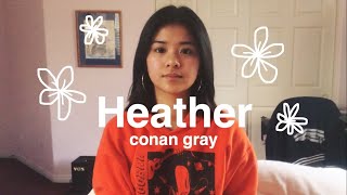 heather - conan gray (cover) / chords in description!!