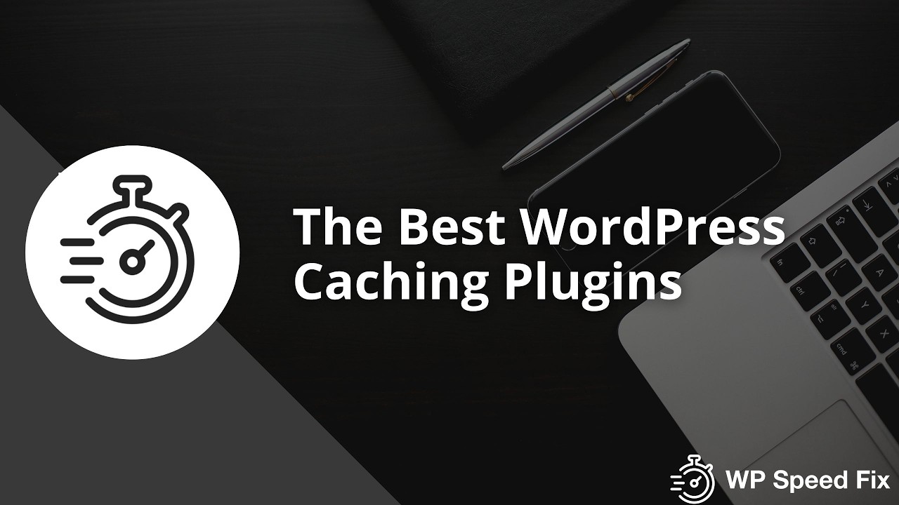The Best WordPress Caching Plugins