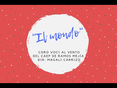 "IL MONDO" Coro Voci al Vento del CAEP de Ramos Mejía