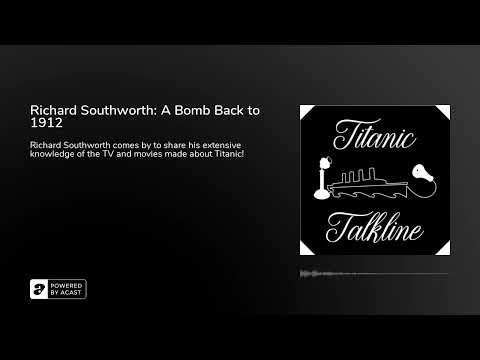 Richard Southworth: A Bomb Back to 1912