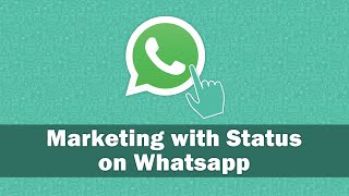 How to do marketing using Whatsapp Status