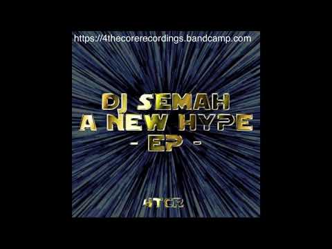 DJ Semah - A New Hype (PREVIEW)