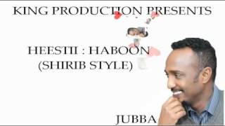 Abdulqadir Jubba - Haboon - Shirib Style - 2011 (New)