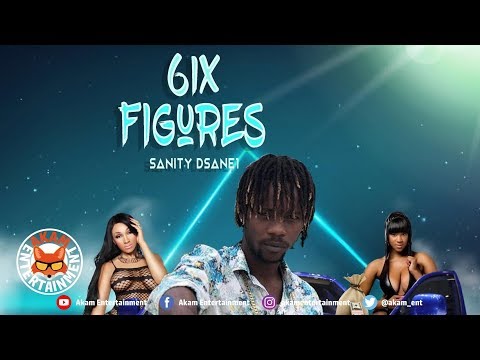 Sanity Dsane1 - 6ix Figures - November 2019