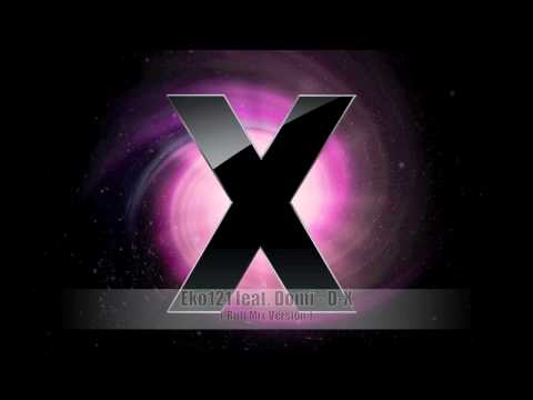 Eko121 feat. Domi of SangAmaro - D-X ( Ruff Mix Version ) • Esclusivo •