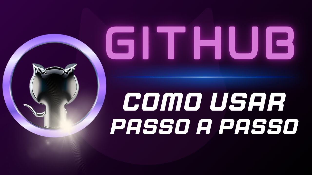 COMO USAR O GIT E GITHUB DE FORMA EFICIENTE E FÁCIL