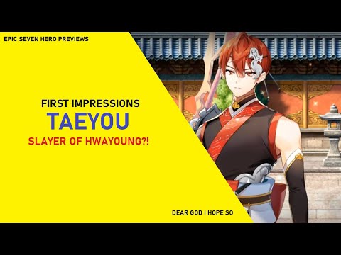 Taeyou First Impressions - An Answer to HWAYOUNG?! [Epic Seven Hero Previews]