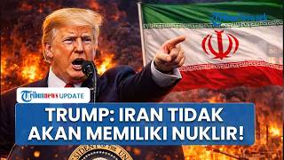 Teluk Memanas! Trump Singgung Teheran saat Pidato: Mereka Tidak akan Pernah Memiliki Senjata Nuklir