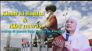 Download lagu Abuya uci turtusi_kisah ki bahlul dan abu nawas mp3 Download lagu Abuya uci turtusi_kisah ki bahlul dan abu nawas mp3
