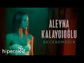 Aleyna Kalaycıoğlu - Beceremedin (Official Video)