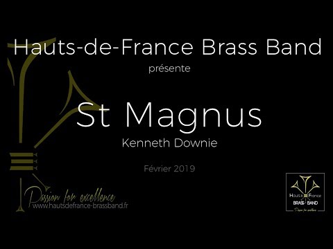 St Magnus (Kenneth Downie) - Hauts-de-France Brass Band